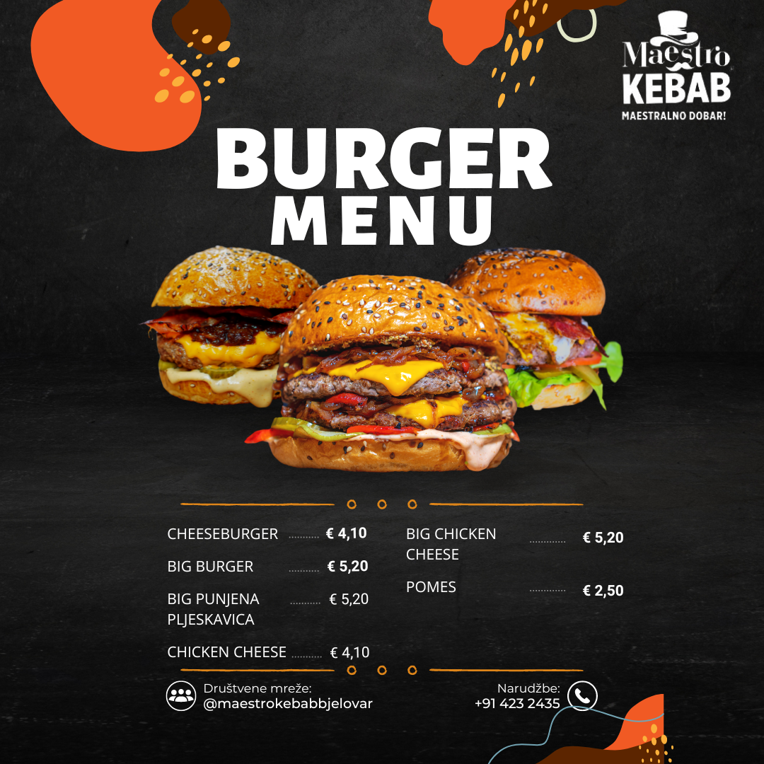 Maestro Kebab Bjelovar - Predstavljamo Vam naš Burger Menu! 🤤🤩 ...