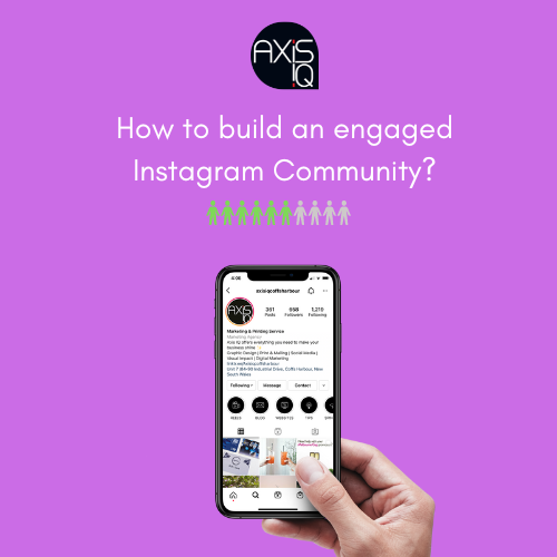 Axis IQ - How to build an engaged Instagram Community? 💬...