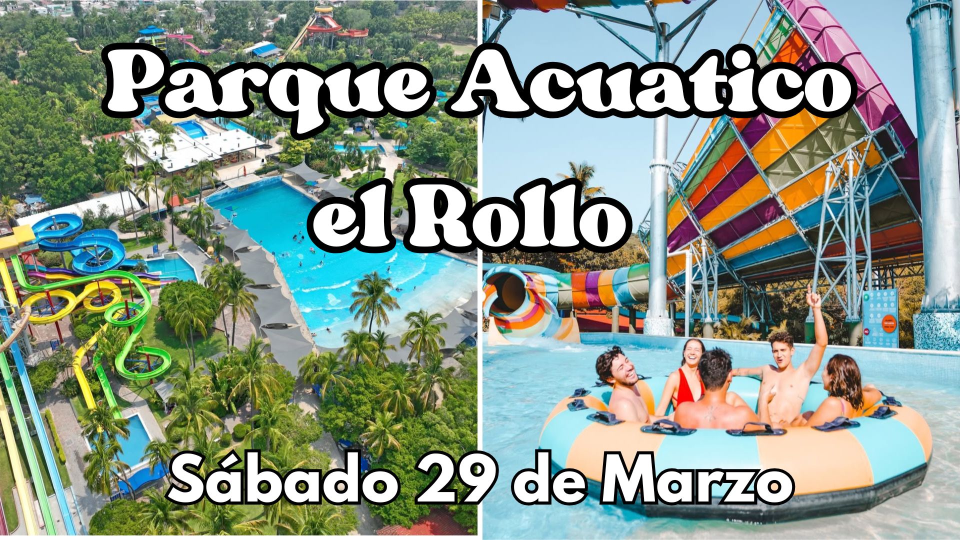 Parque Acuático El Rollo