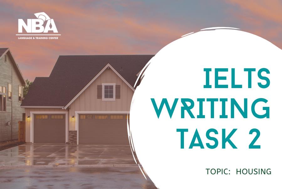 [ IELTS WRITING TASK 2 ]... - NBA Language & Training Center