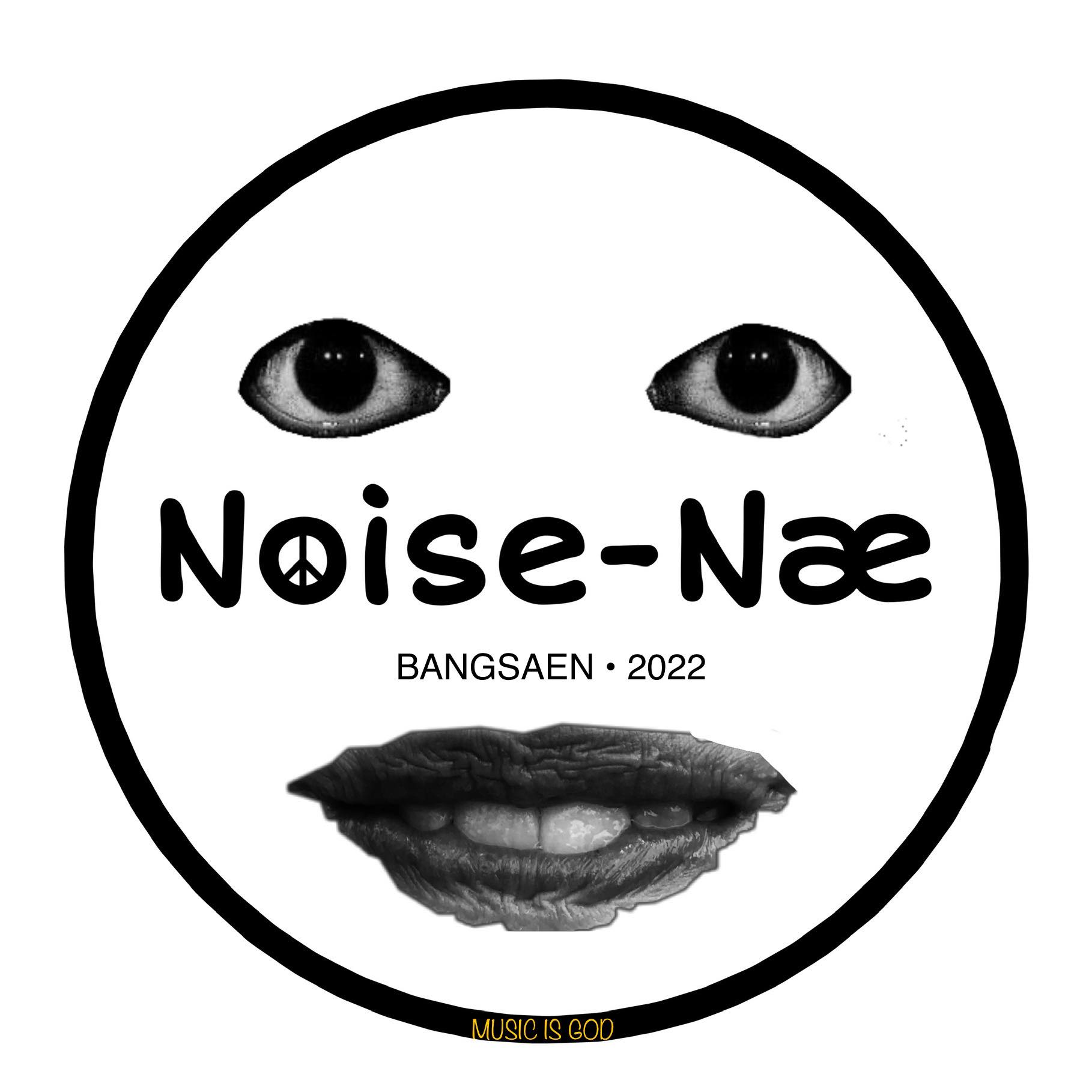 NOISE-Næ | Bang Saen