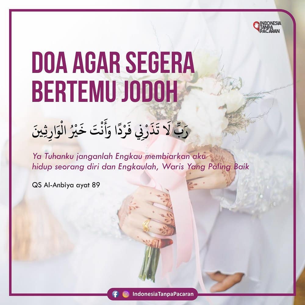 Indonesia Tanpa Pacaran Buat Yang Masih Jomblo Dan Ingin Menikah Maka Doa Ini Adalah Doa Yang Cocok Dibacakan Setiap Waktu Mustajab Berdoa Ini Adalah Salah Satu Doa Buat Jomblo ر ب