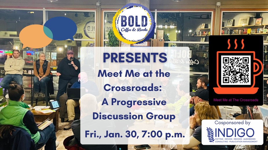 Meet Me at the Crossroads: A Progressive Discussion Group