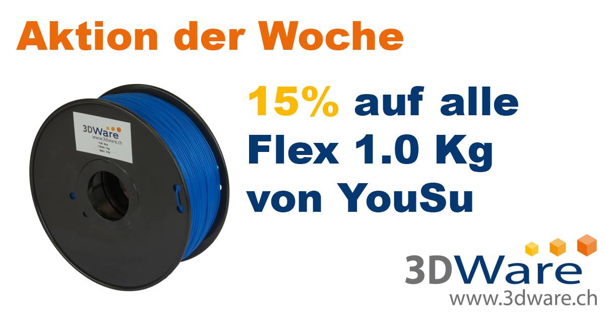 3DWare - Aktion der WOCHE - 15% auf alle Flex von YouSu.... | Facebook