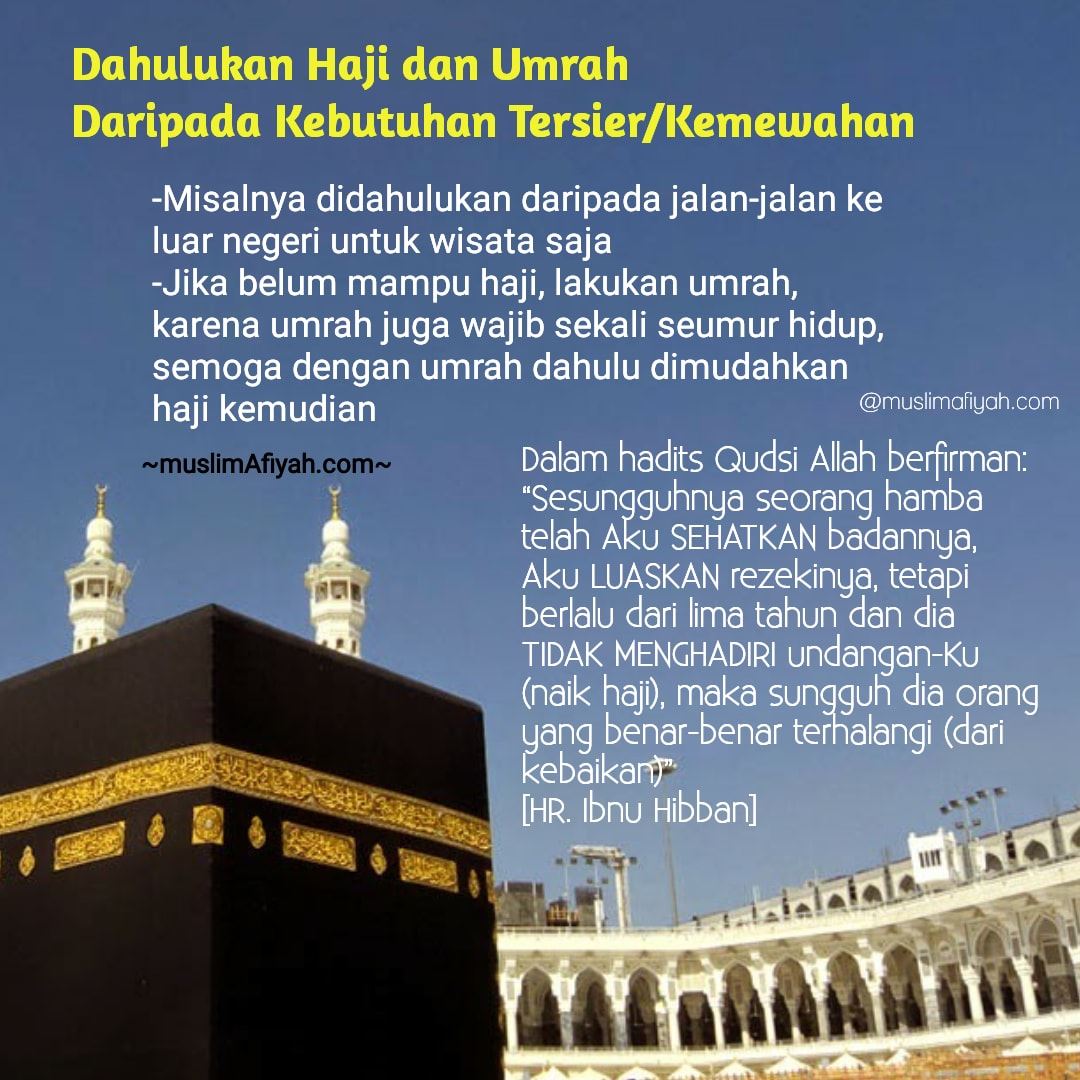 Muslimafiyah Kajian Islam Dan Kesehatan Naik Haji Dulu Atau Beli Mobil Ya Anjuran Agar Bersegera Haji Dan Tidak Mesti Menunggu Tua Dan Kaya Sekali Sebaiknya Mendahulukan Haji Daripada Kebutuhan