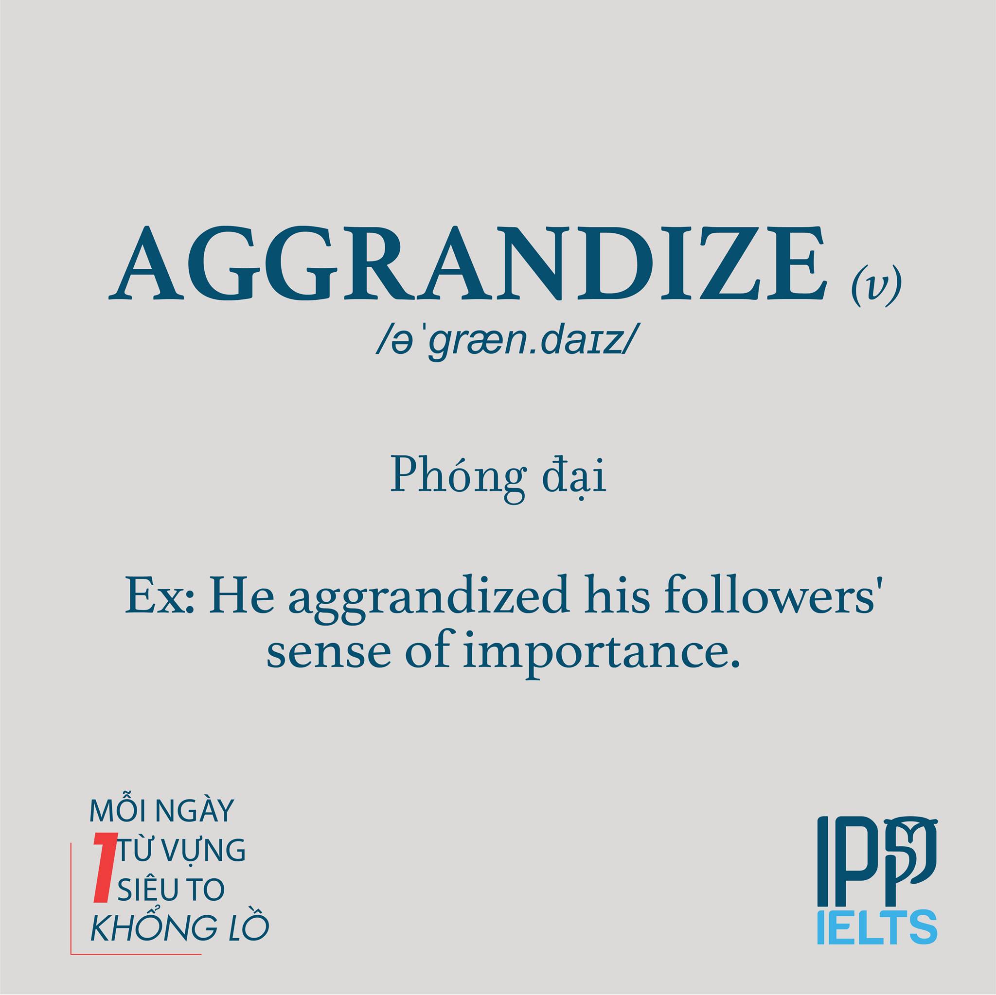 IPP IELTS - 🎁MỖI NGÀY MỘT TỪ VỰNG SIÊU TO KHỔNG LỒ Từ... | Facebook
