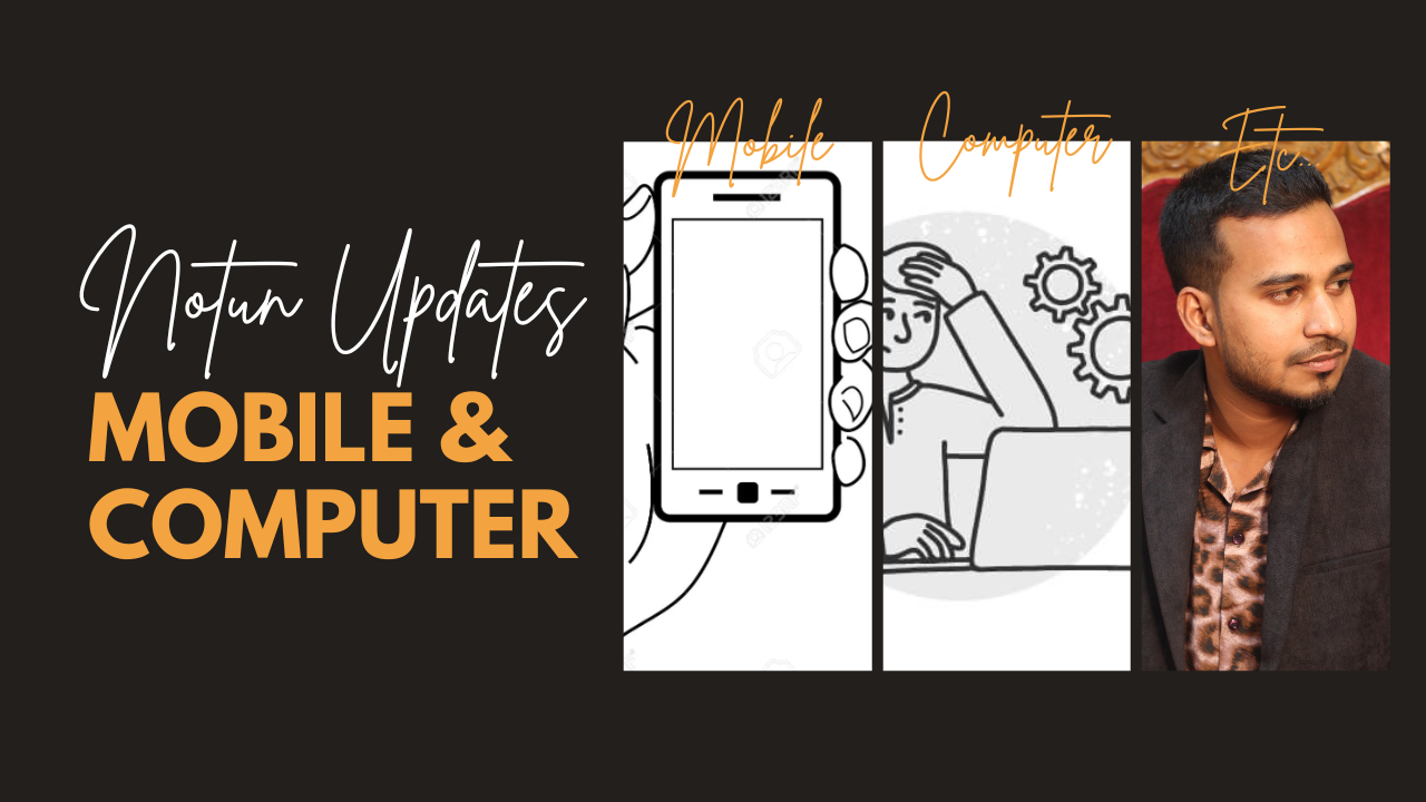 Notun Updates