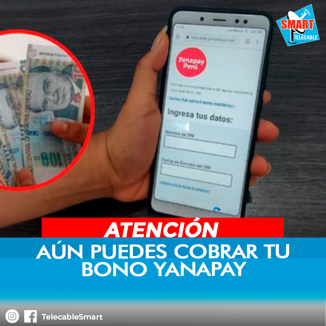Telecable Smart - [AÚN PUEDES COBRAR TU BONO YANAPAY] El...