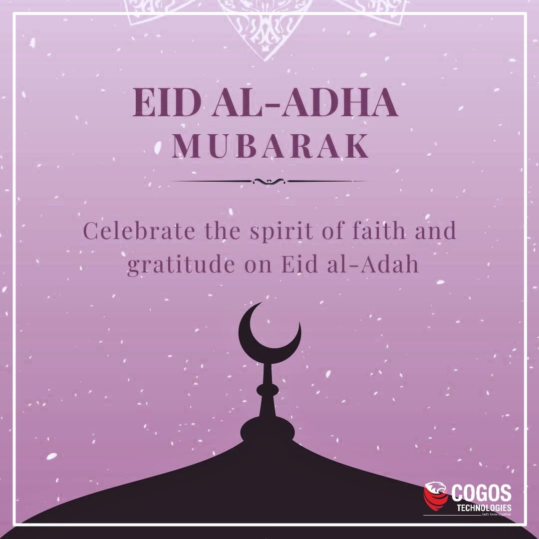 Happy Eid-Al-Adah! ... - Cogos Technologies