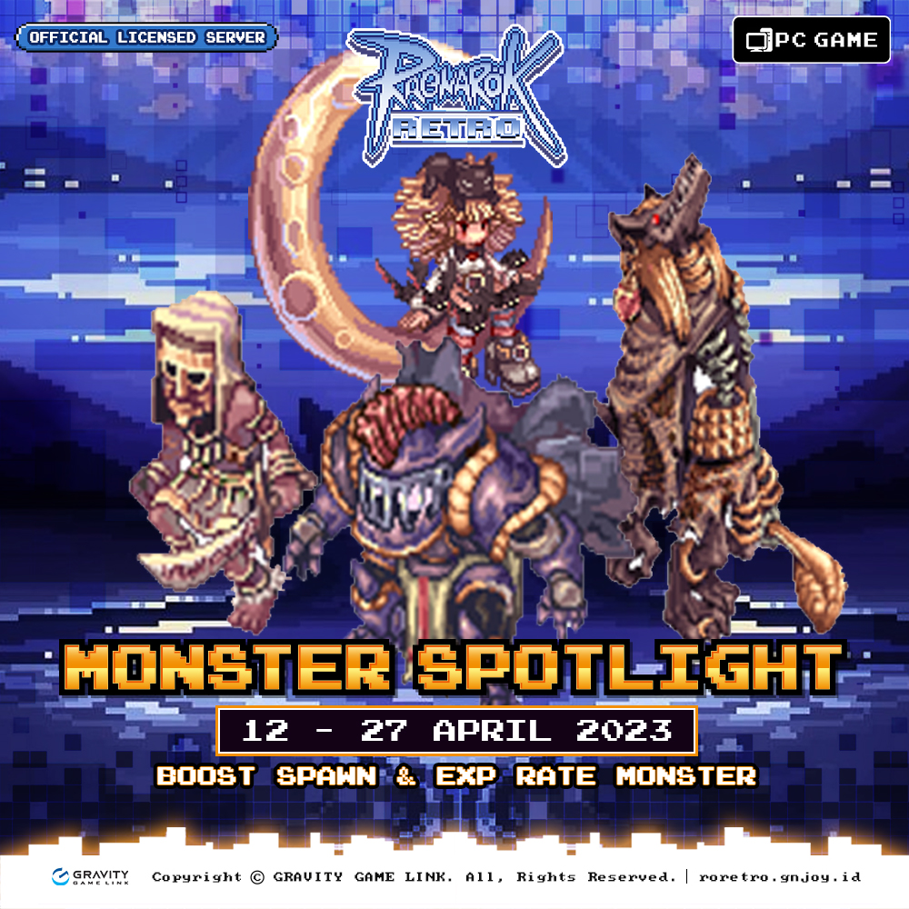 Ragnarok Retro - 📣 Nikmati event Monster Spotlight!! Hi,...