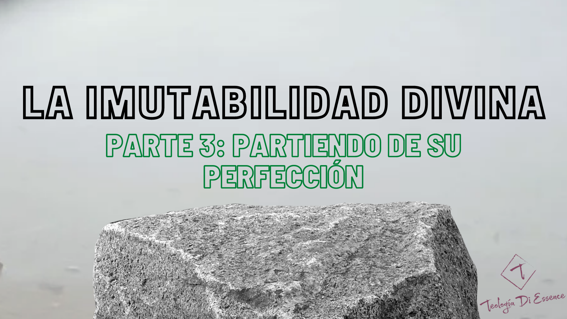 📌La inmutabilidad en Dios, parte 3,... - Teología Di Essence