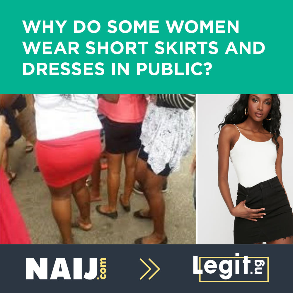 why do ladies wear short dresses Some people have complained about the some wear. Is there anything wrong with wearing skirts and gowns? lovestory