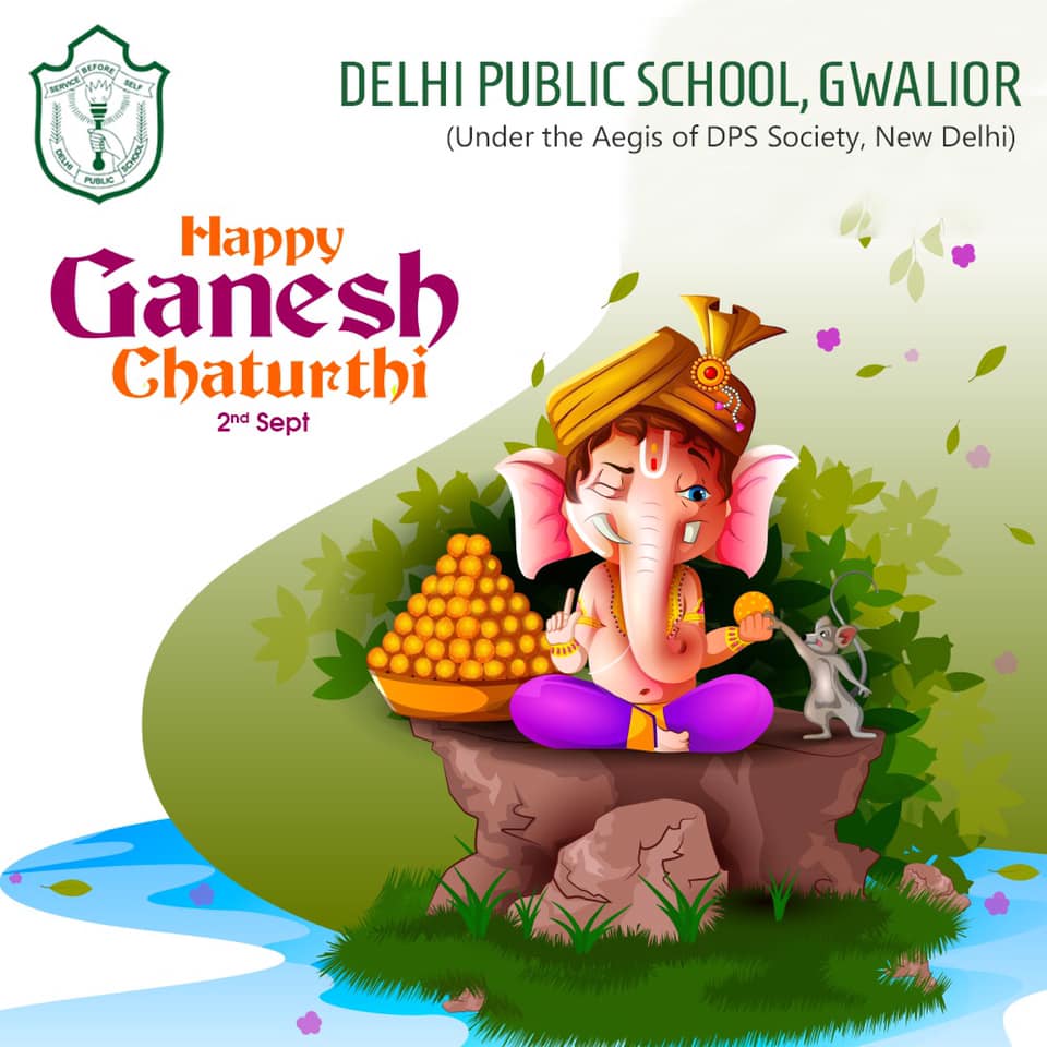 Ganpati Bappa Moreya🙏🏻... - Delhi Public School, Gwalior | Facebook