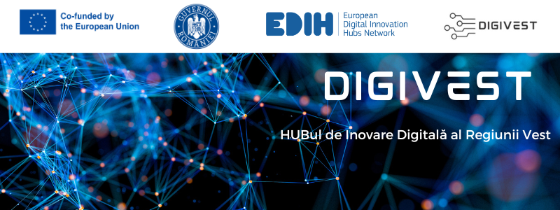 EDIH Digivest | Timisoara