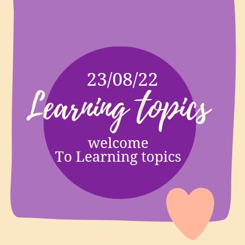 Learning topics