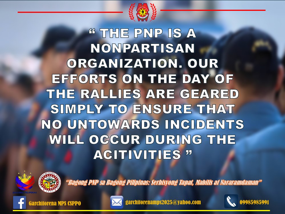 Garchitorena - “ THE PNP IS A NONPARTISAN ORGANIZATION. OUR EFFORTS ON ...