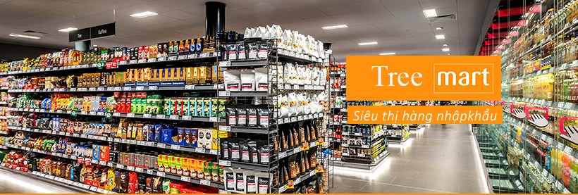 Tree Mart - Siêu thị hàng Châu Âu | Hanoi