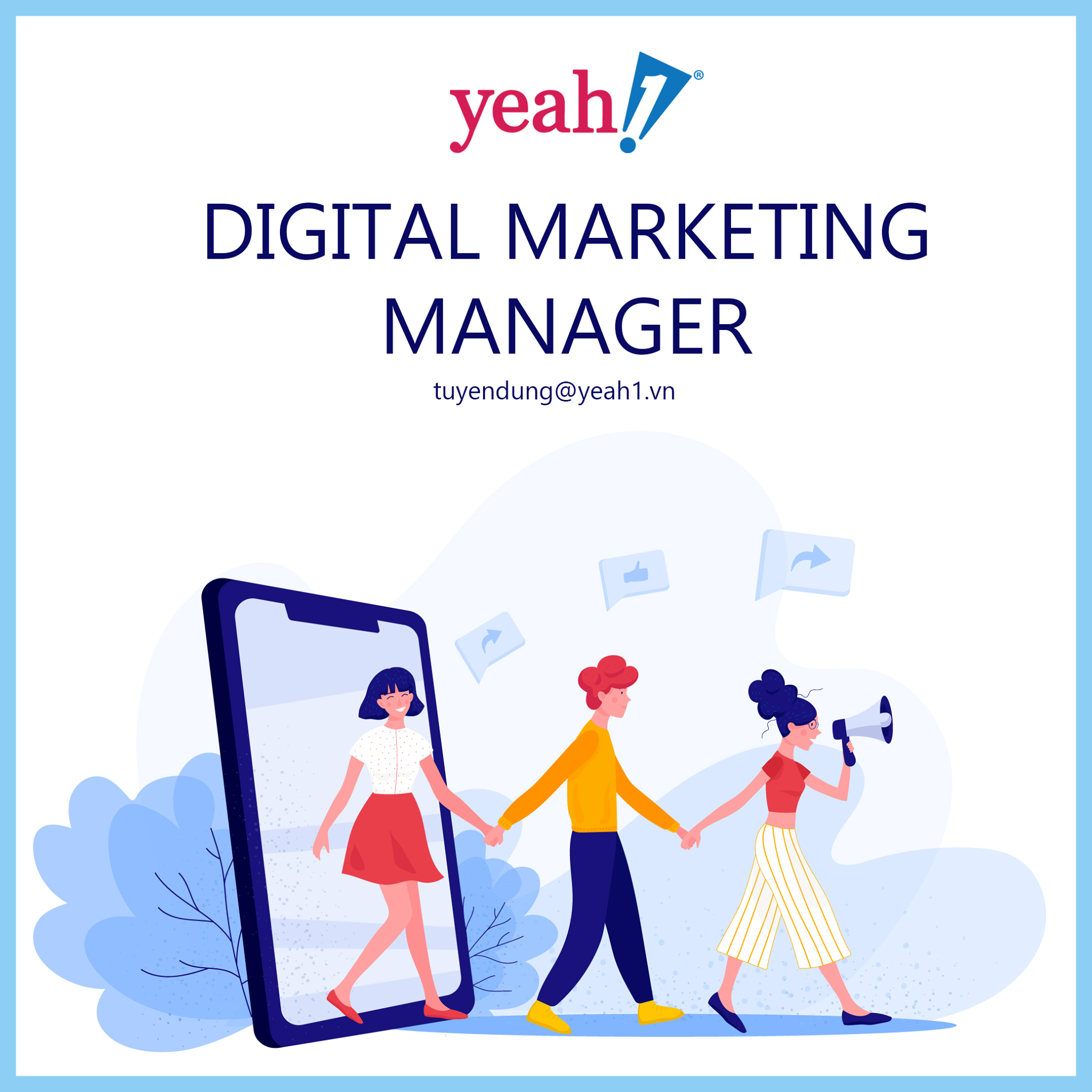 YeaH1 Life - 🌻YEAH1 TUYỂN DỤNG DIGITAL MARKETING MANAGER 🌻... | Facebook