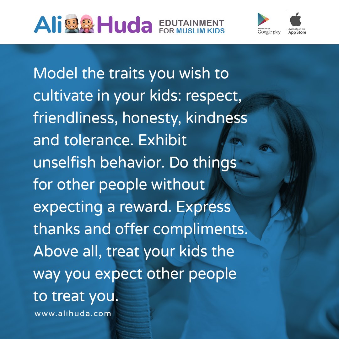 Ali Huda - Model the traits you wish to cultivate in your kids: respect ...