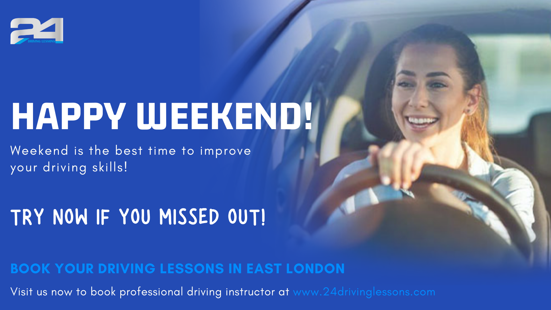 Happy Weekend! Weekend is the best... - 24 Driving Lessons