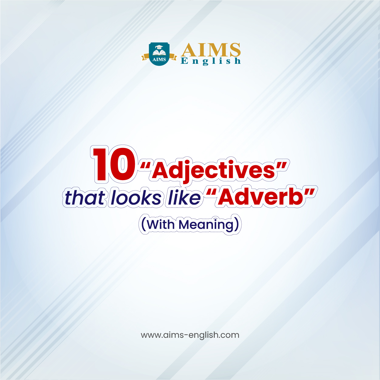AIMS - 10 “Adjectives” that look like “Adverb” (with meaning) Costly ...