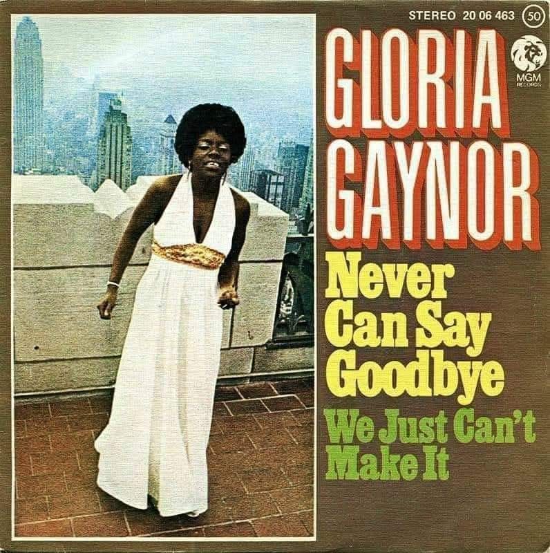 January 25, 1975 - “Never Can Say Goodbye” by Gloria Gaynor peaked 