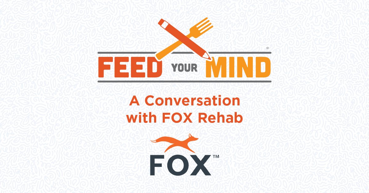 Your Health, Your Options: A Conversation with FOX Rehab