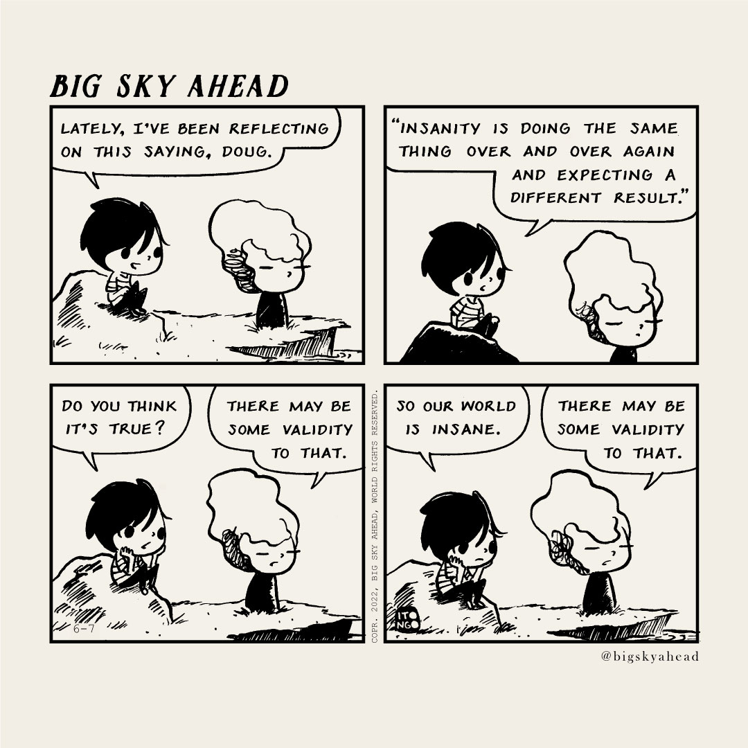 Big Sky Ahead - Collective Insanity #bigskyahead...