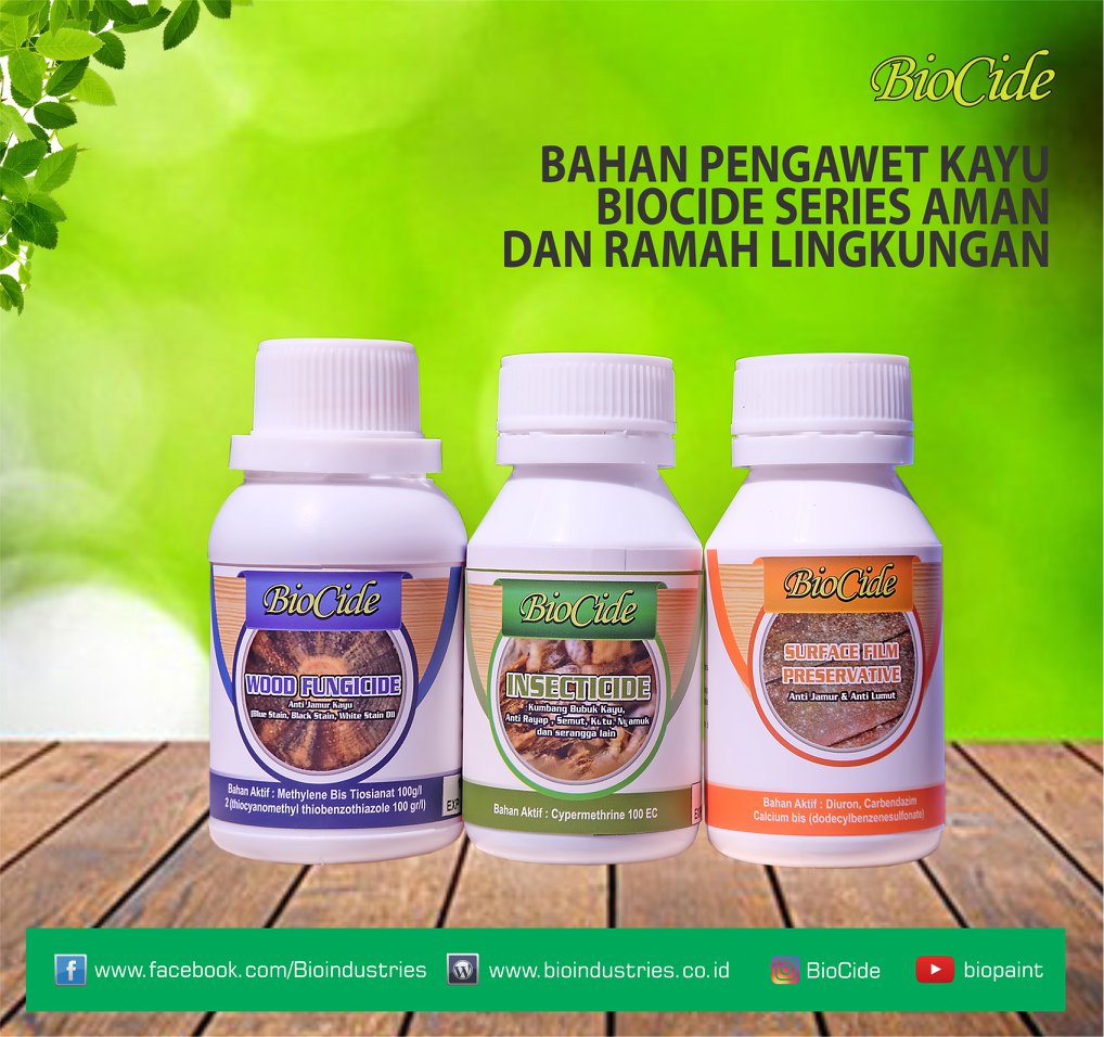 Biocide - BAHAN PENGAWET KAYU BIOCIDE SERIES AMAN DAN...