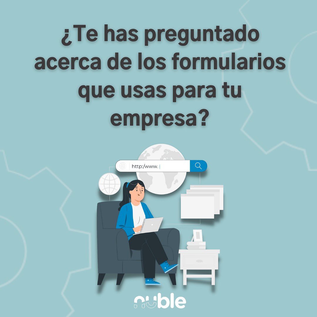 Nuble Lab - Los formularios son parte primordial para...