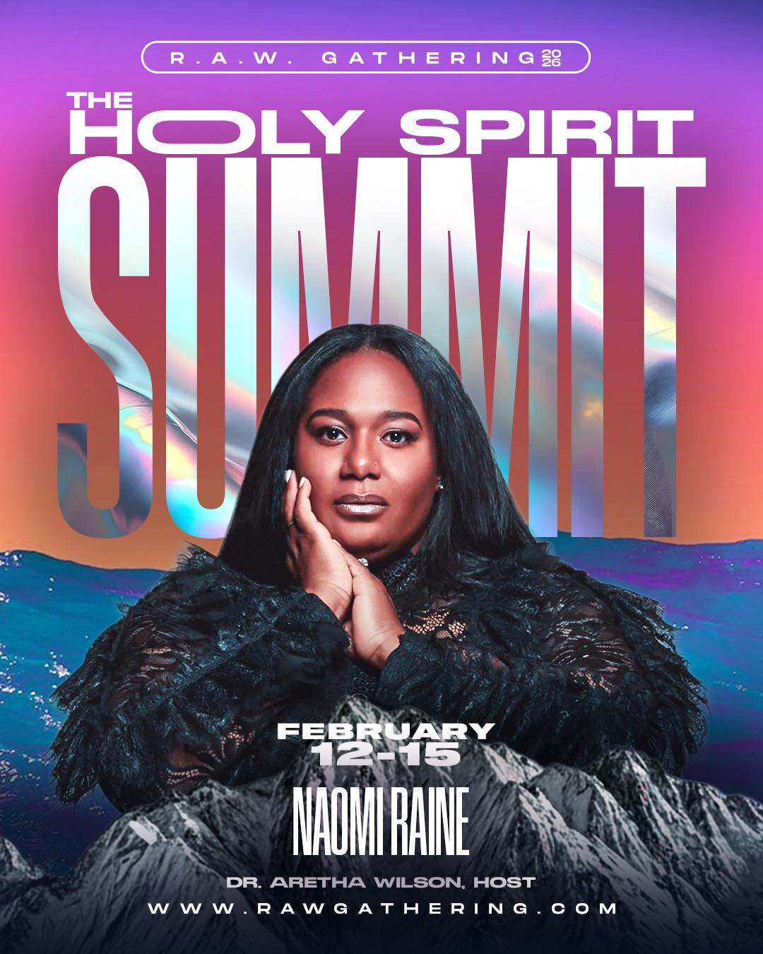 Aretha - R.A.W. 2026: THE HOLY SPIRIT SUMMIT welcomes back Naomi Raine‼ ...
