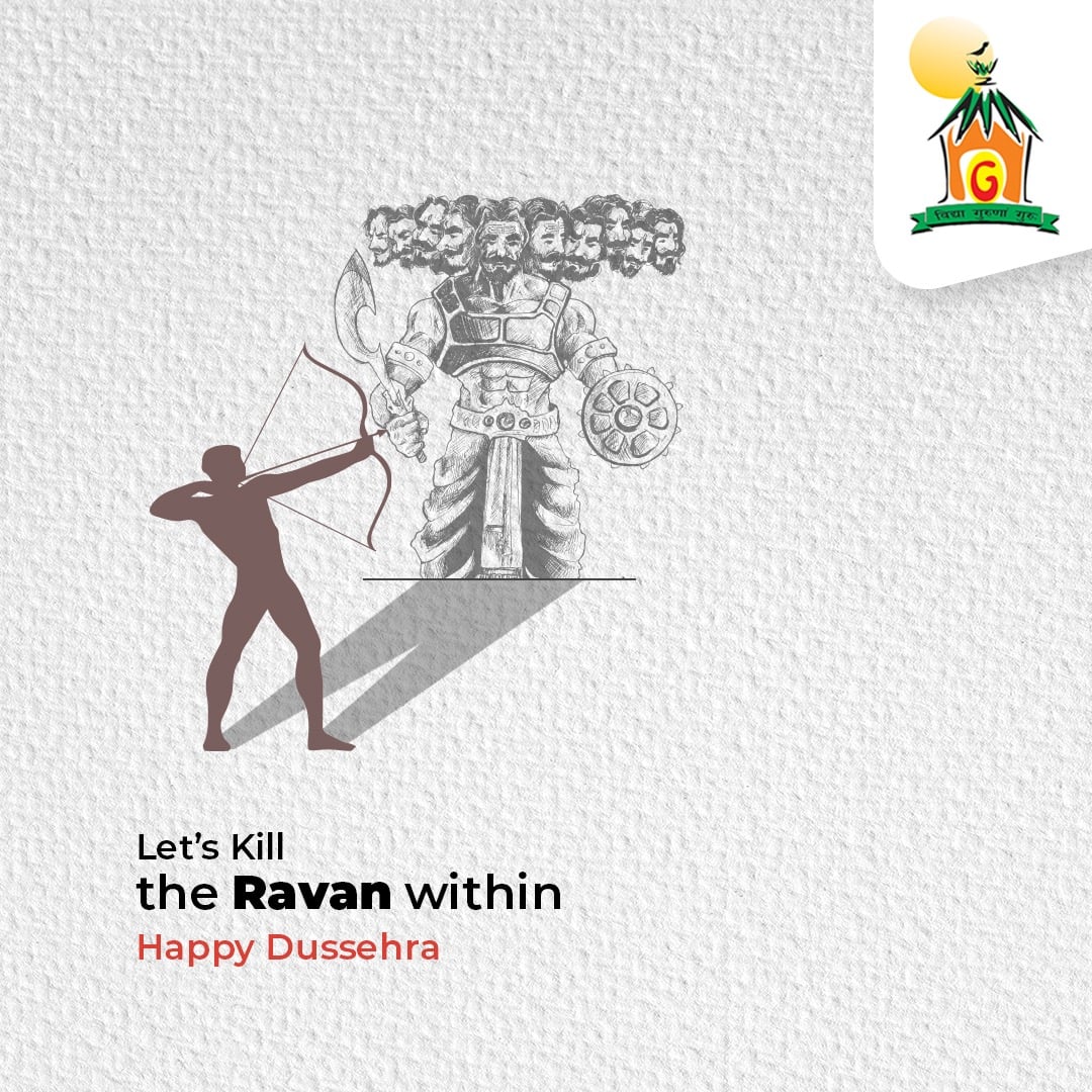 The Gurukul - Let's Kill the Ravan within Happy Dussehra...