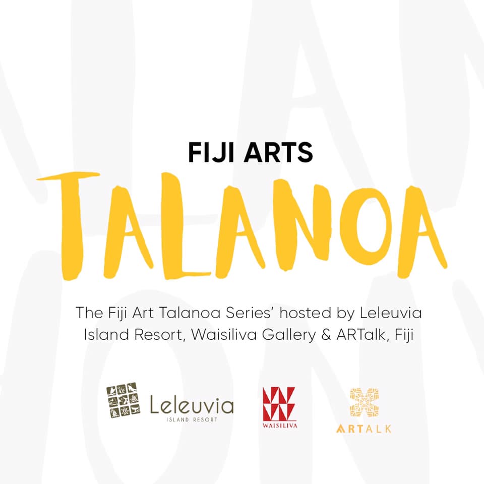 ArtTalk - FIJI first Artist Talanoa series is well on just...