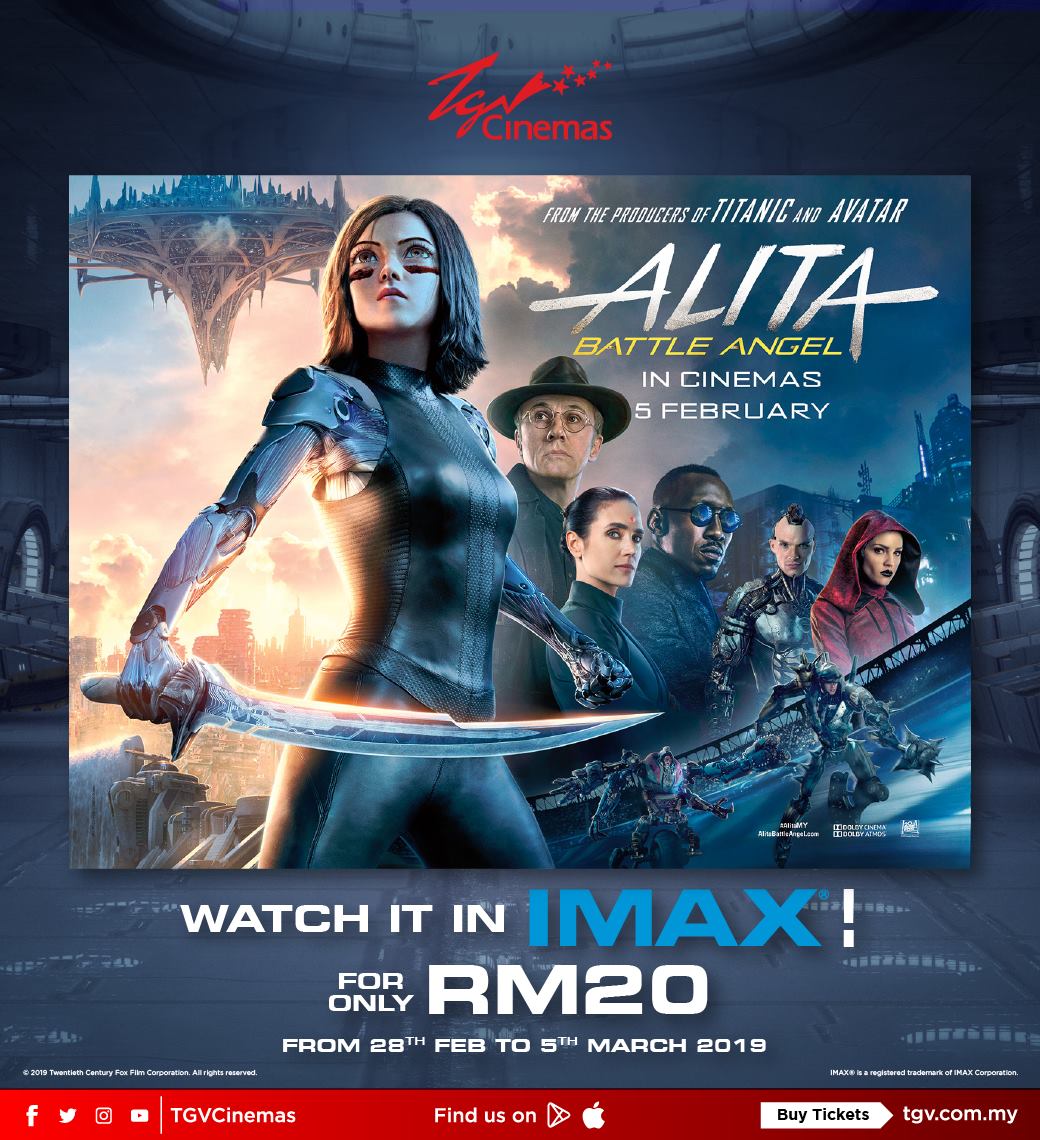 Tgv Cinemas Tgv Maybank Imax You Can Now Experience Alita S Amazing Journey In Imax 3d For Only Rm20 From Today To 5th March Catch Alita Battle Angel In The Most