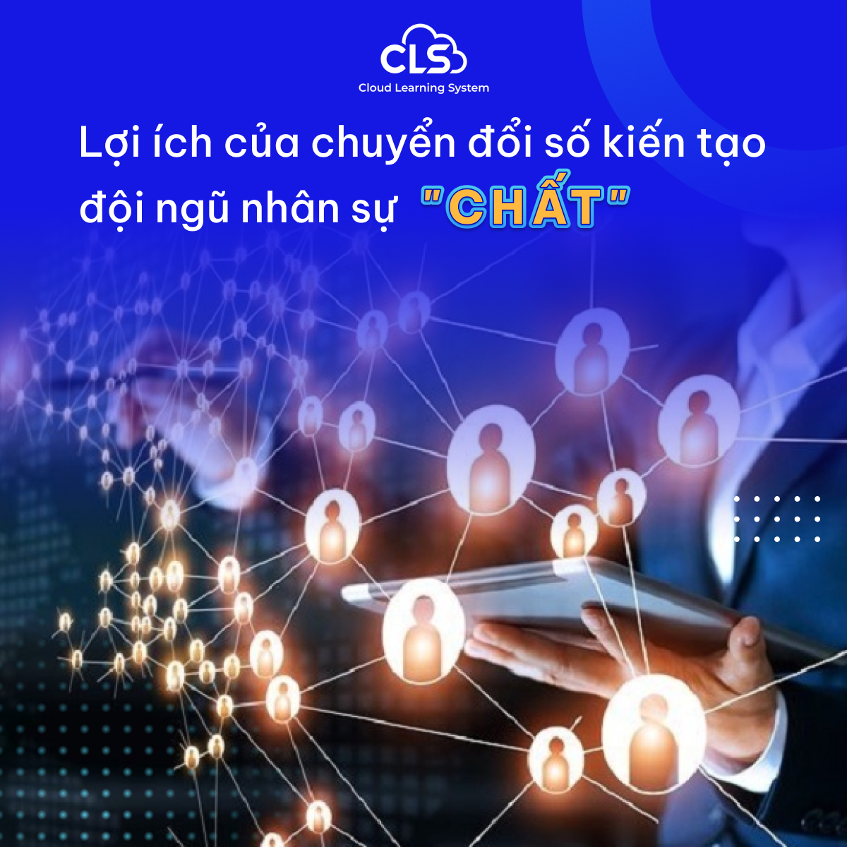 🔥🔥LỢI ÍCH CỦA CHUYỂN ĐỔI SỐ... - CLS - Cloud Learning System | Facebook