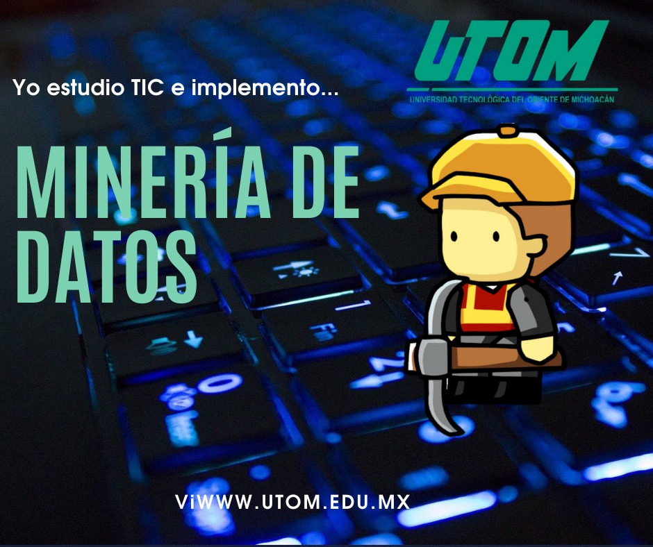 La minería de... - UTOM TI. Desarrollo Y Gestión de Software | Facebook