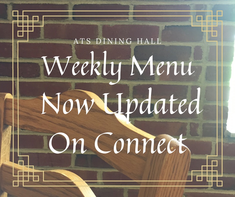ATS Dining Hall - This week's menu is now updated on Connect | Facebook