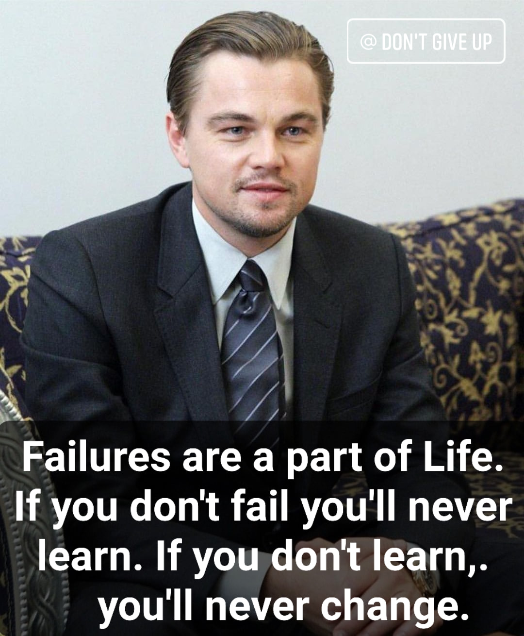 Don't give up - Failures are a part of Life. If you don't... | Facebook