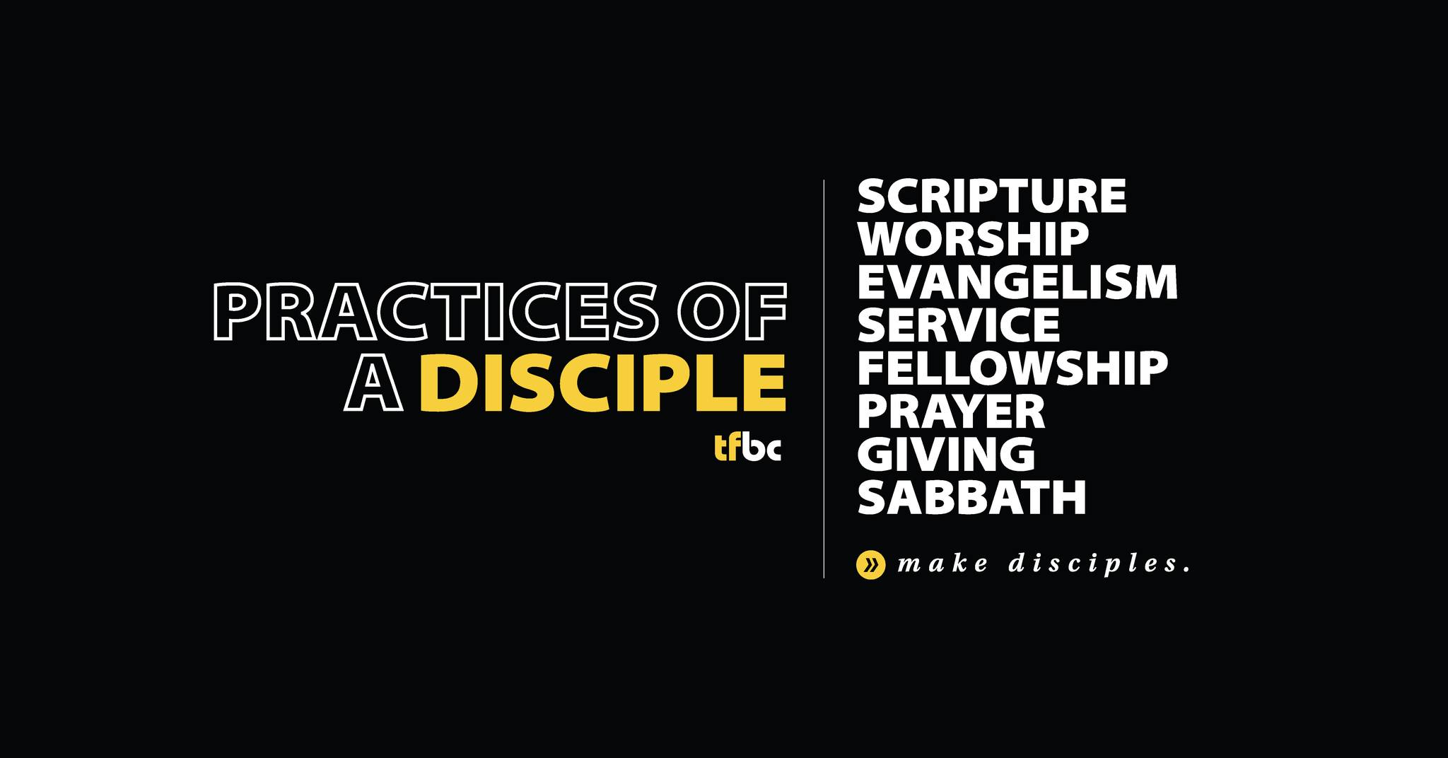 New Sermon Series: Practices Of A Disciple