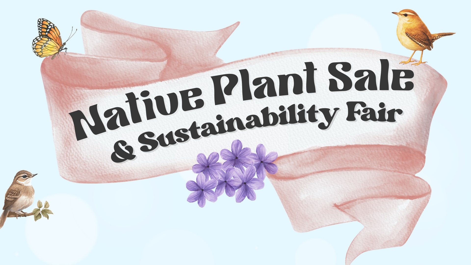 Spring Native Plant Sale & Sustainability Fair