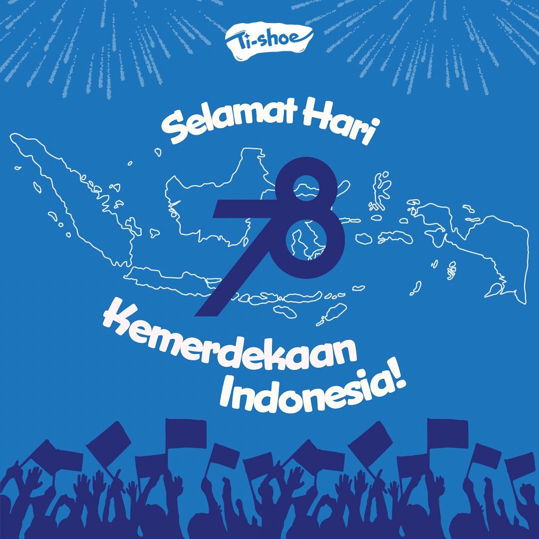 Ti-Shoe - Selamat Hari Kemerdekaan Republik Indonesia,... | Facebook