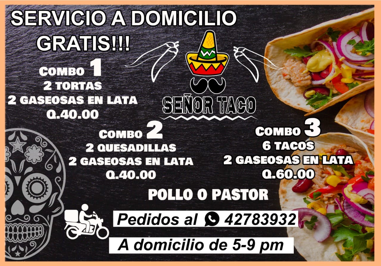 Señor taco - La cena está lista !!! Y La llevamos hasta tu...