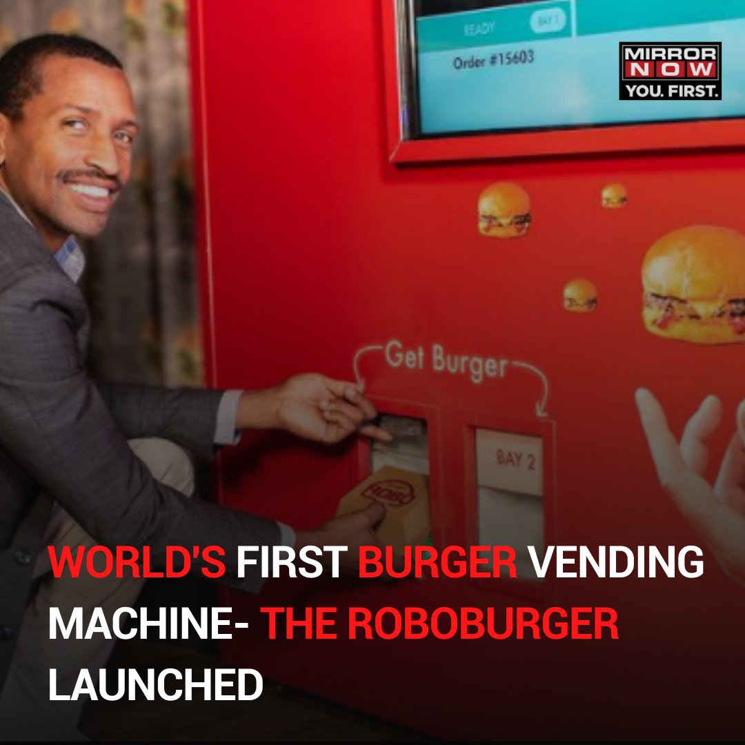 Mirror Now - RoboBurger, the world's first burger vending...