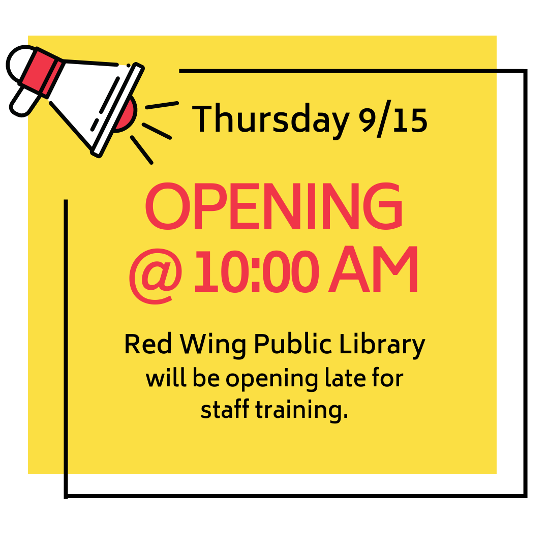 The Red Wing Public Library will... - Red Wing Public Library