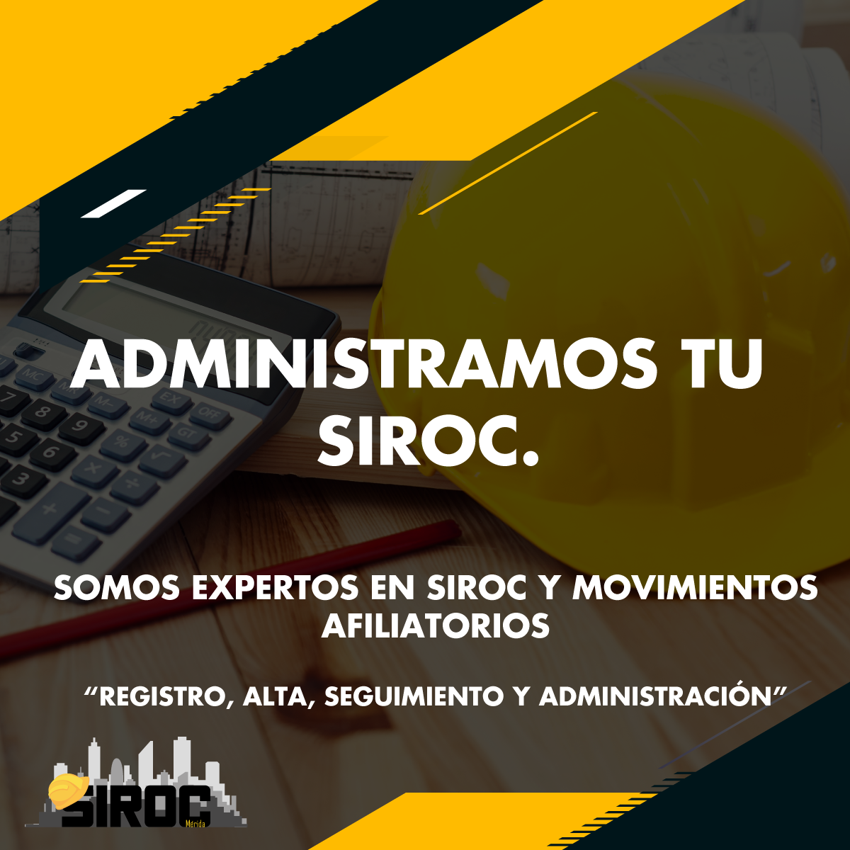 SIROC Mérida - Ponemos al corriente tu obra en el SIROC....