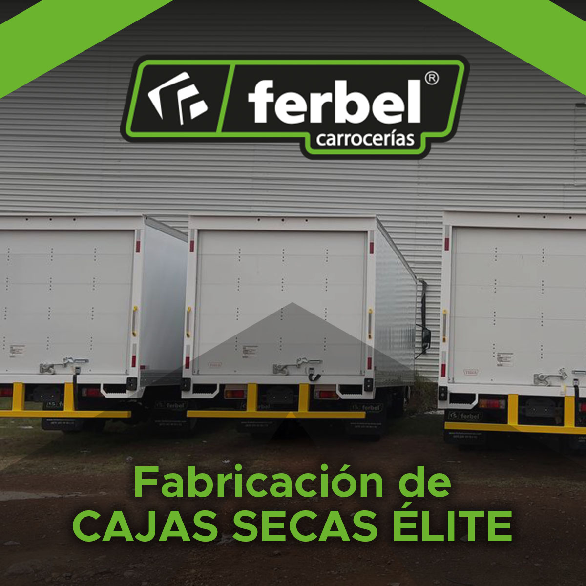 ¡Nuestras cajas hablan por sí solas!... - Ferbel Carrocerías