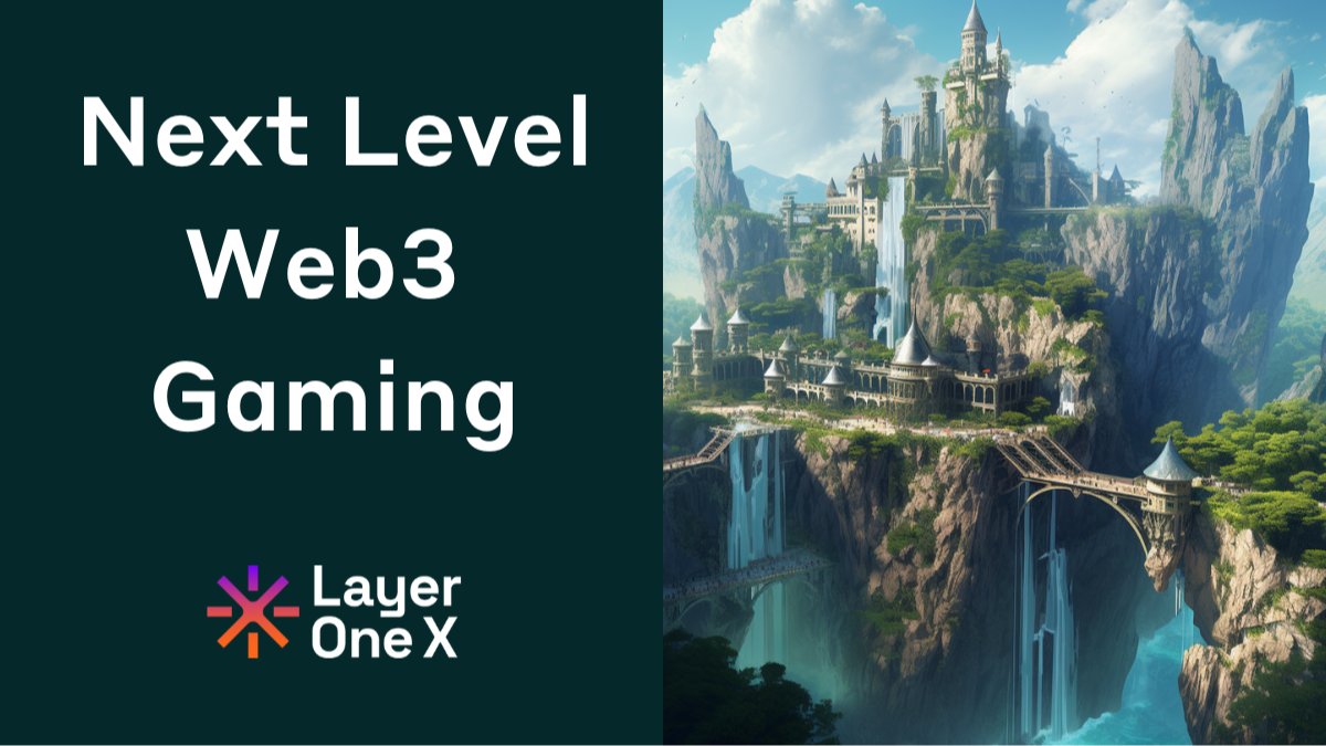 Layer-One.X - The potential of Web3 gaming brings new... | Facebook
