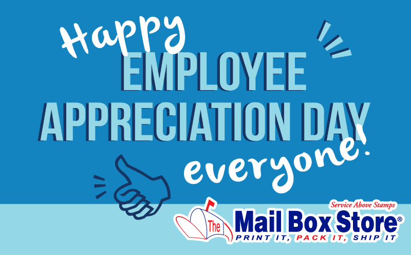 It’s National Employee Appreciation... - The Mail Box Store