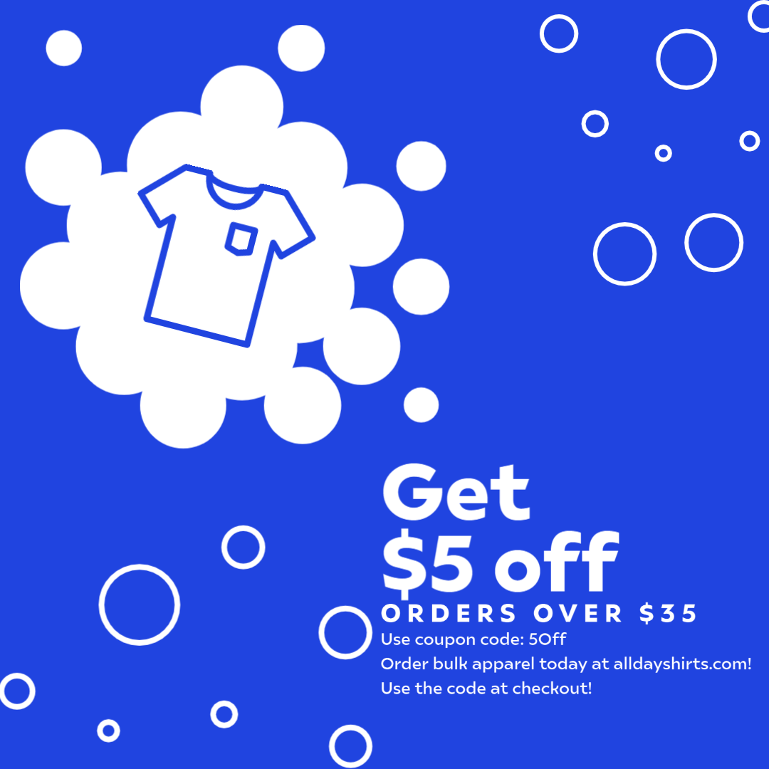 All Day Shirts - Get $5 off your next order of bulk... | Facebook