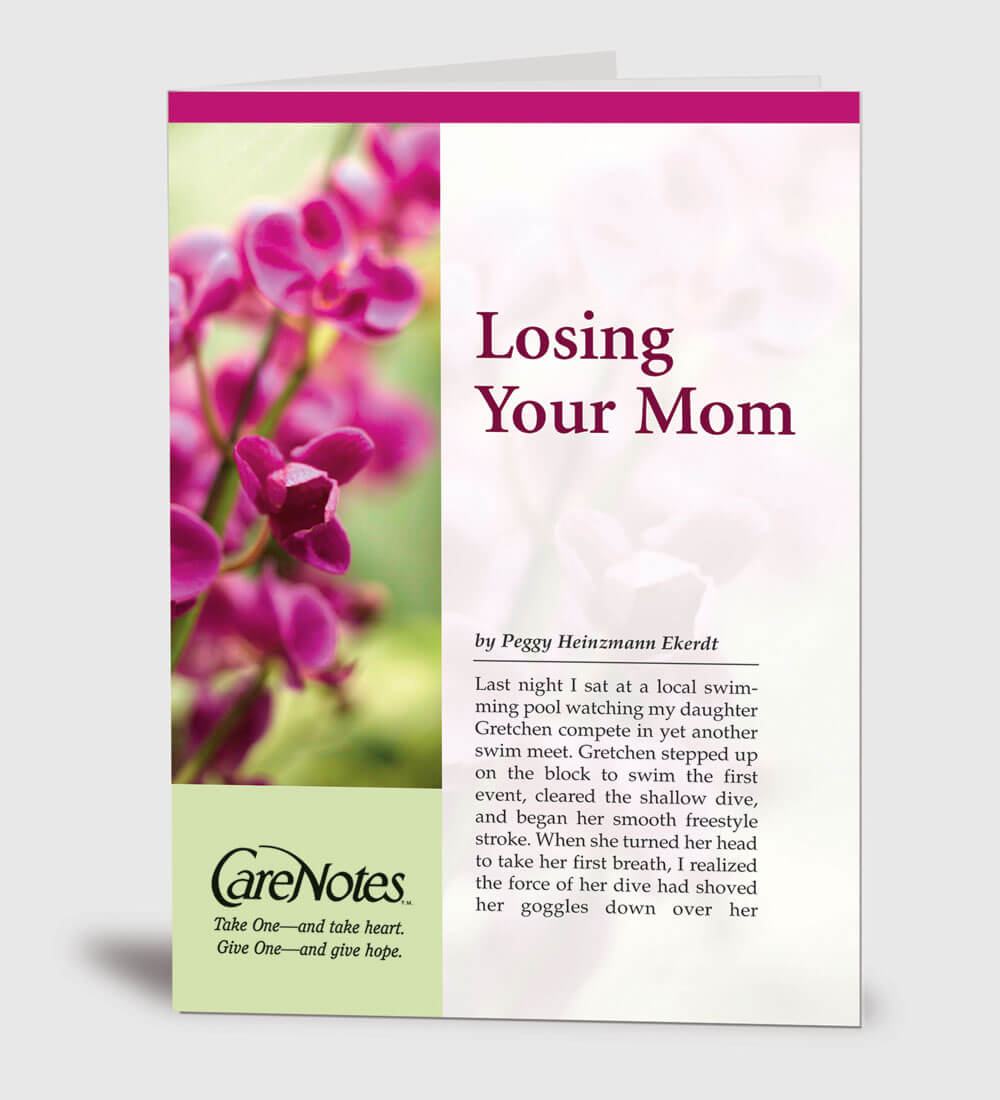 CareNotes - When we lose our mothers, we lose much that...